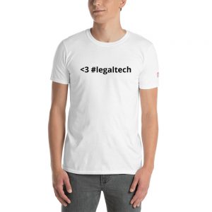 love #legaltech unisex t-shirt
