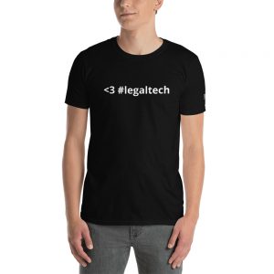 love #legaltech unisex t-shirt